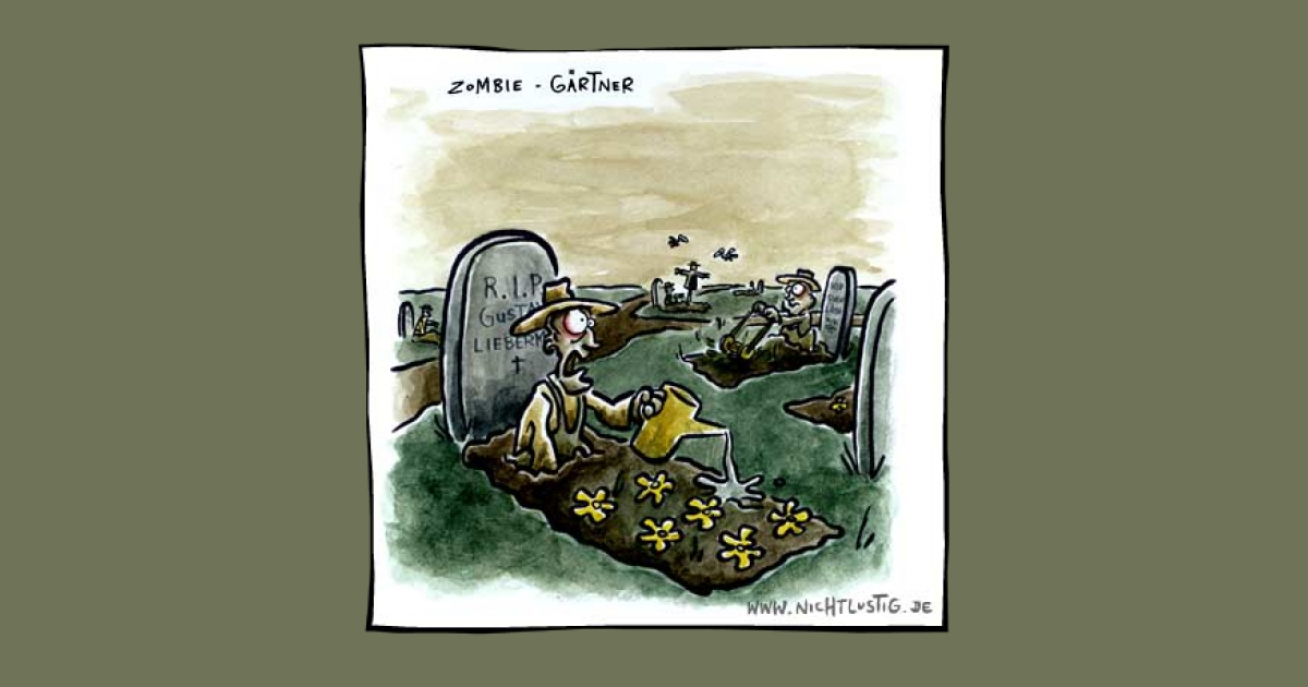 NICHTLUSTIGCartoon ZOMBIEGÄRTNER